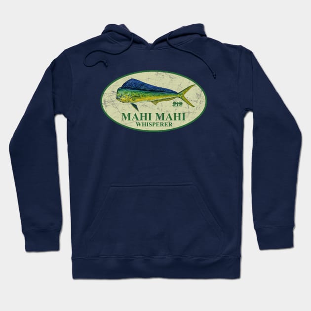 Mahi Mahi Whisperer Hoodie by ThisIsFloriduhMan